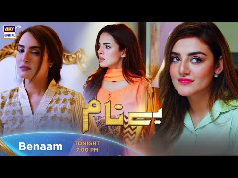 Benaam - Episode 20 - Tonight at 7:00 PM Only On ARY Digital
