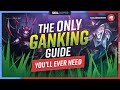 The ONLY Ganking Guide You'll EVER NEED - League of Legends