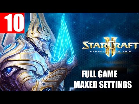 StarCraft 2 Legacy of the Void Walkthrough Part 10 Full Campaign HD Ultra Gameplay