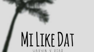 Wakyin &amp; Kfab - Mi Like Dat