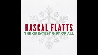 Rascal Flatts- Let It Snow Lyrics