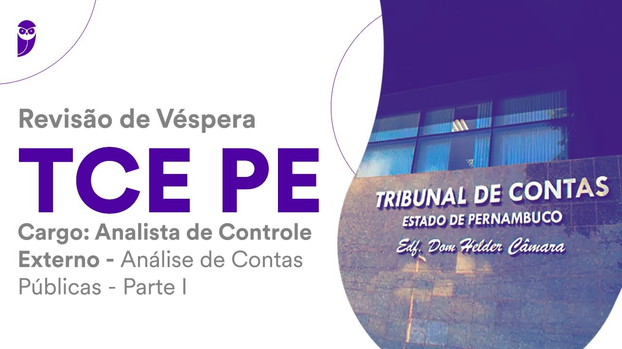 Revisão de Véspera TCE PE -  Analista de Controle Externo - Análise de Contas Públicas - Parte I