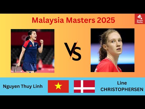 Nguyen Thuy Linh (VIE) vs Line Christophersen (DEN) | R16 | PERODUA Malaysia Masters 2025 Badminton