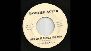 Hayden Thompson - Don't Let It Trouble Your Mind