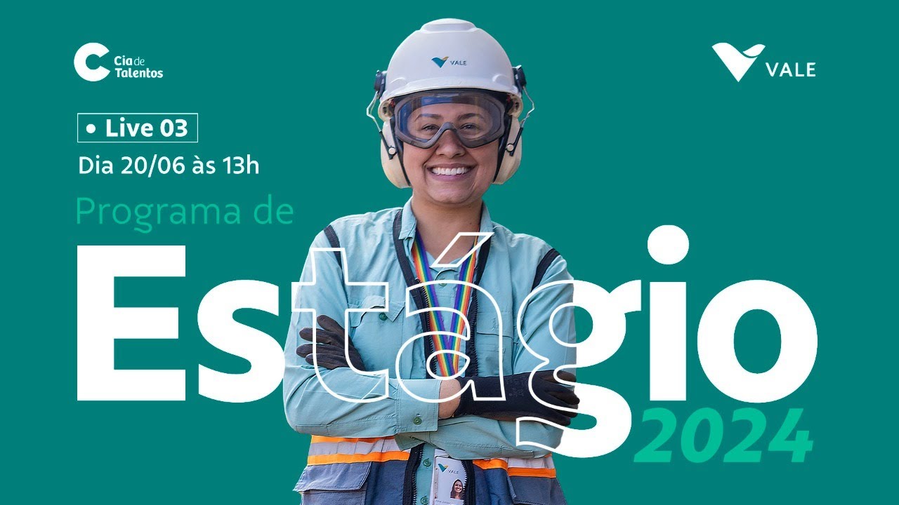 Live 3 - Programa de Estágio Vale 2024