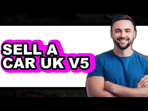 How to Sell a Car UK V5 2025 - Full Guide