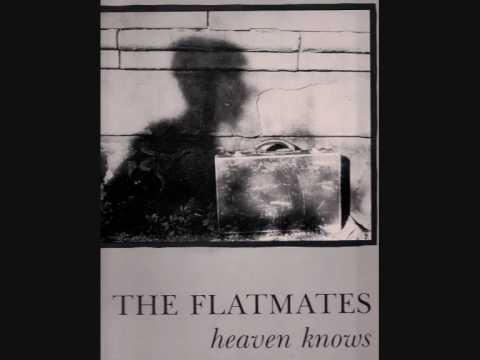 The FLATMATES - 'Heaven Knows' - 12
