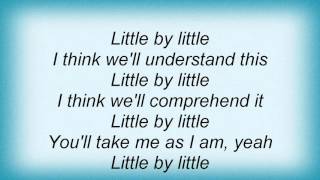 Marion Raven - Little By Little Lyrics