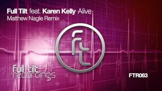 Full Tilt feat. Karen Kelly - Alive - Matthew Nagle Remix