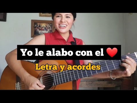 Yo Te Alabo Con El Corazón - Música Católica