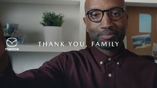 Mazda Thank you, family | Mazda