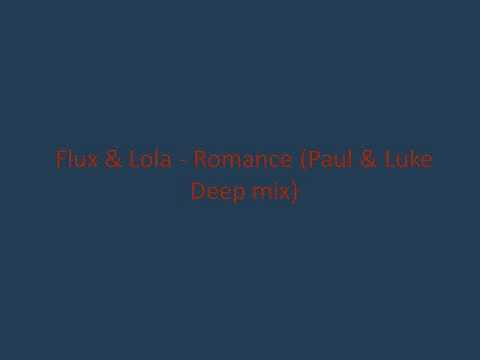 Flux & Lola Romance Paul & Luke Deep mix