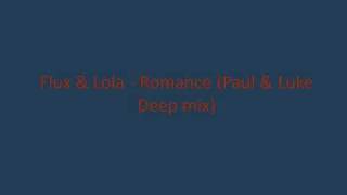 Flux & Lola Romance Paul & Luke Deep mix