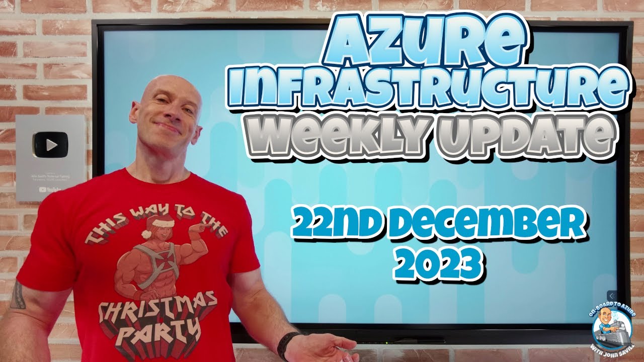 Azure Infrastructure Update - 22nd of December 2023