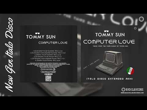 [BCR 1144] Tommy Sun - Computer Love (Extended Vocal Summer Mix)
