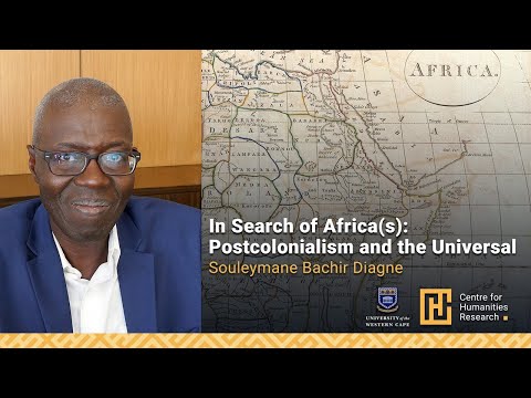 In Search of Africa(s): Postcolonialism and the Universal with Souleymane Bachir Diagne