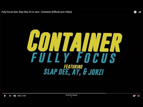 Fully Focus - Container ft. Slap Dee, AY, & Jorzi (Official Lyric Video)