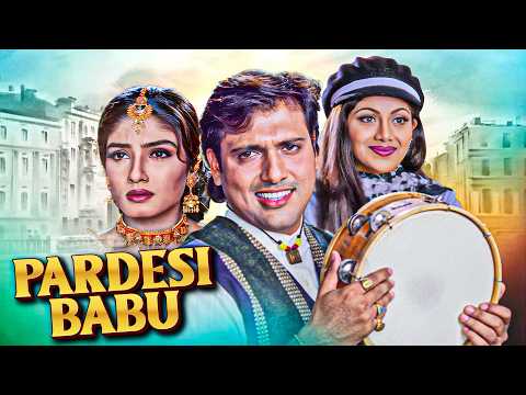 Pardesi Babu (1998) Full Movie 4K | Govinda, Raveena Tandon, Shilpa Shetty | Superhit Comedy Drama