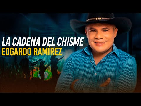 Edgardo - la cadena del chisme (Letra)