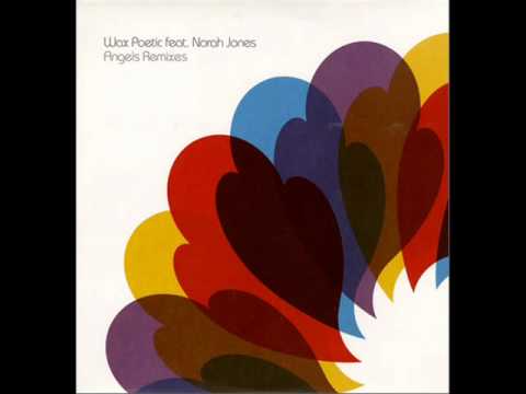 Wax Poetic ft. Norah Jones- Angels (Dave Hernandez Remix)