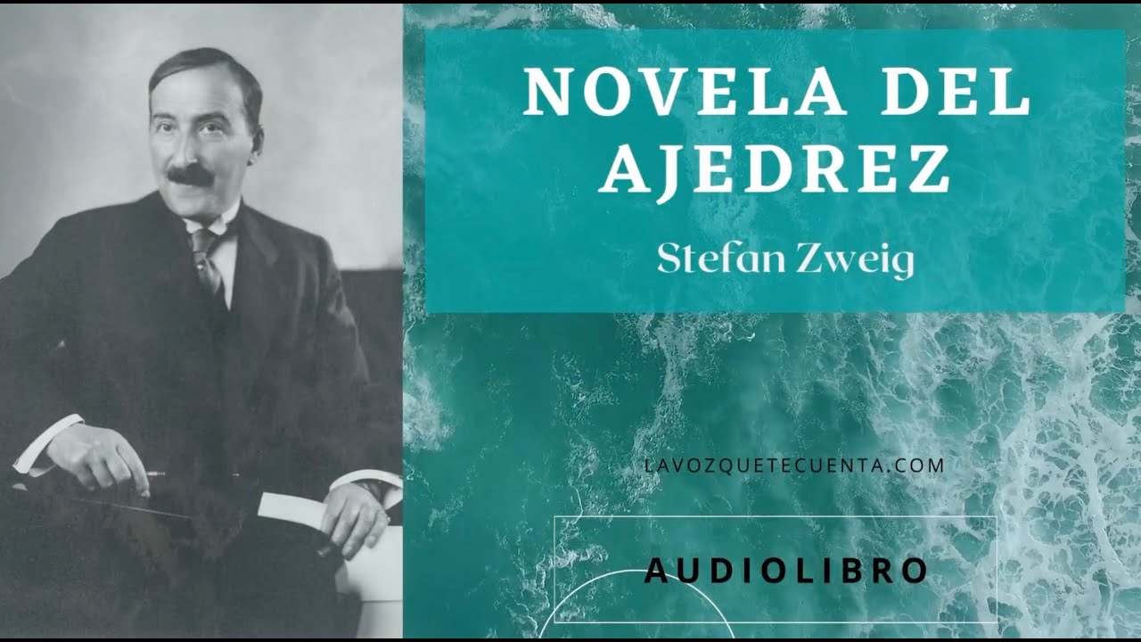Novela de ajedrez de Stefan Zweig. Audiolibro completo voz humana.