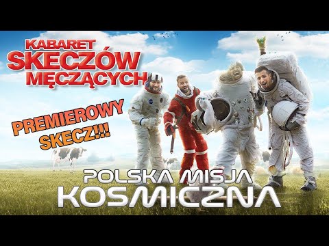 Kabaret Skeczów Męczących - Polska Misja Kosmiczna - OPOLE 2024