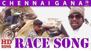Chennai Gana  Gana Petta  Gana Praveen  RACE SONGP