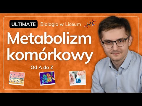 Metabolizm komórkowy od A do Z