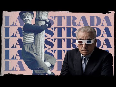 Martin Scorsese on La Strada