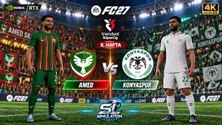 Amed SK - Konyaspor | FC 27 Süper Lig Simülasyonu | Hafta 8