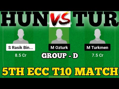 HUN vs TUR || TUR vs HUN Prediction || HUN VS TUR 5TH ECC T10 GROUP D