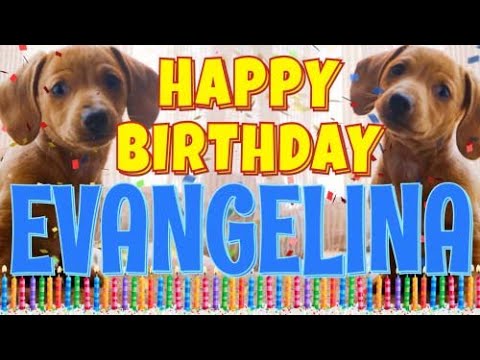 Happy Birthday Evangelina! ( Funny Talking Dogs ) What Is Free On My Birthday