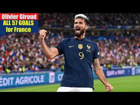 Olivier Giroud ◉ All 57 Goals for France 🇫🇷