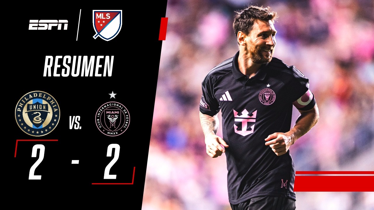 GOL 922 PARA MESSI EN UN EMPATE CALIENTE POR LA MLS | Philadelphia Union 2-2 Inter Miami | RESUMEN