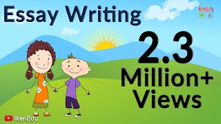 Essay Writing | How To Write An Essay | English Grammar | iKen | iKen Edu | iKen App