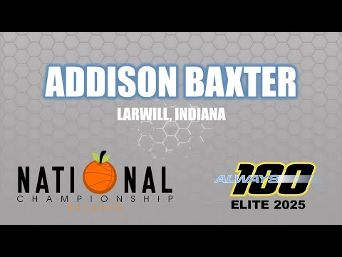 Addison Baxter: Always 100 Elite 2025
