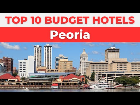 Best Budget Hotels in Peoria