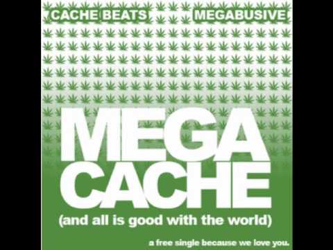 Megabusive - Mega Cache (and all is good with the world) Prod.by Cache Beats