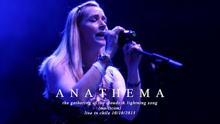 Anathema - The Gathering of the Clouds &amp; Lightning Song (multicam) Live in Chile 10/10/2013