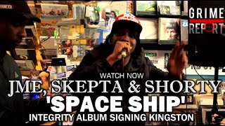 Jme, Skepta & Shorty 'Spaceship' Freestyle [Integrity Album Signing Kingston]