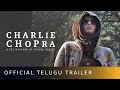 Charlie Chopra Official Telugu Trailer | Charlie Chopra Trailer Telugu | Charlie Chopra Review Telug