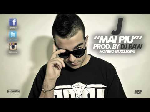 LUCA J - MAI PIU' (HONIRO EXXCLUSIVE) prod by DJ RAW