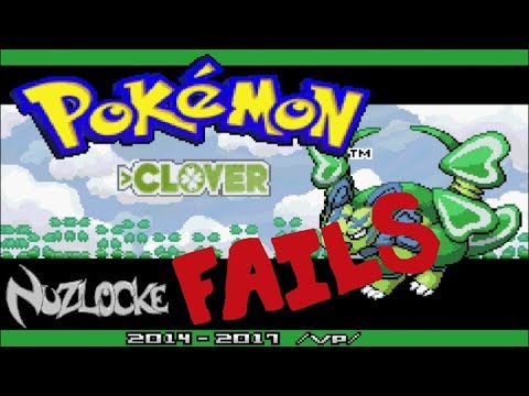 Pokemon Clover Nuzlocke Fails Compilation (Reupload)