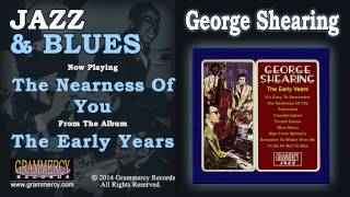 George Shearing - The Nearness Of You