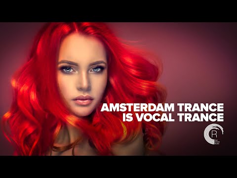 AMSTERDAM TRANCE IS VOCAL TRANCE [FULL ALBUM]