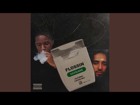 Flossin' (feat. Chicken Sieg)