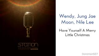 Wendy, Jung Jae Moon, Nile Lee - Have Yourself A Merry Little Christmas [Lyrics]