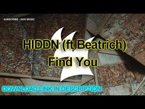 HIDDN feat. Beatrich - Find You + DOWNLOAD LINK