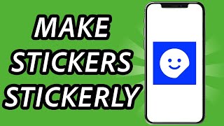 Stickerlyアプリでステッカーを作る方法（完全ガイド）