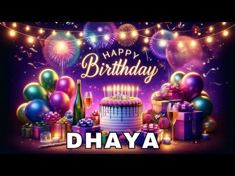 Happy Birthday Dhaya, Birthday Wishes, Birthday Song, WhatsApp Status, Today, hbd
